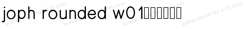 joph rounded w01字体转换